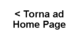 Text Box: < Torna ad Home Page